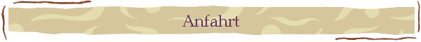 Anfahrt